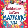 Testaa matikkatietosi! Nokkelien lasten matikkakisa - Thumbnail Image 1